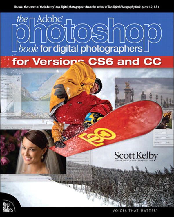 Adobe Photoshop Book for Digital Photographers (Covers Photoshop CS6 and Photoshop CC) The