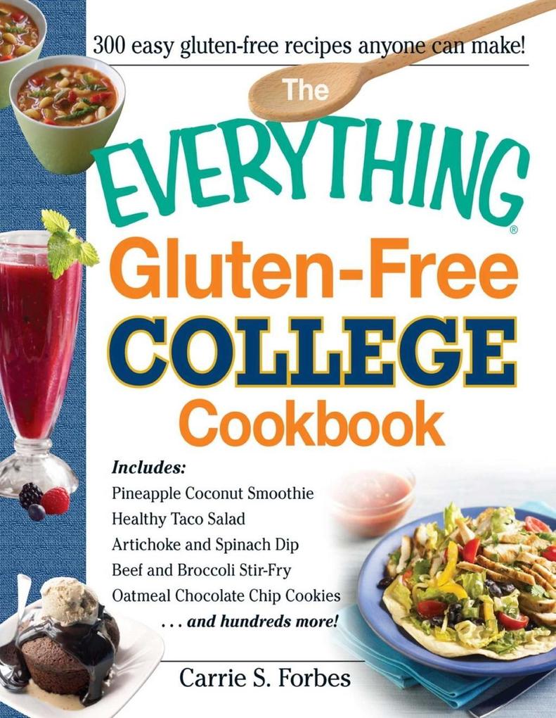 The Everything Gluten-Free College Cookbook