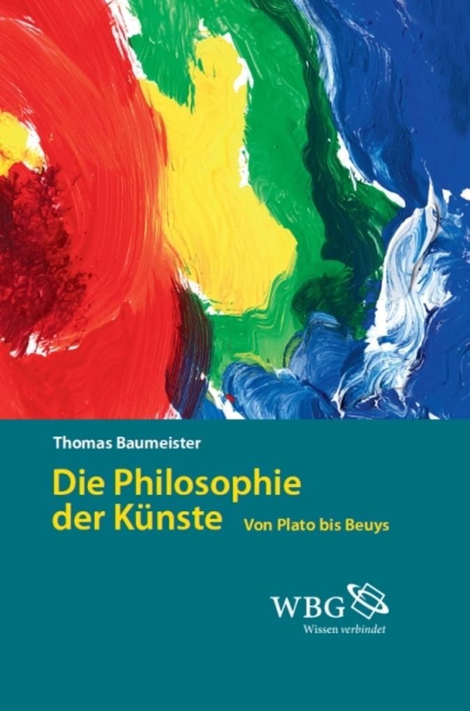 Die Philosophie der Künste - Thomas Baumeister