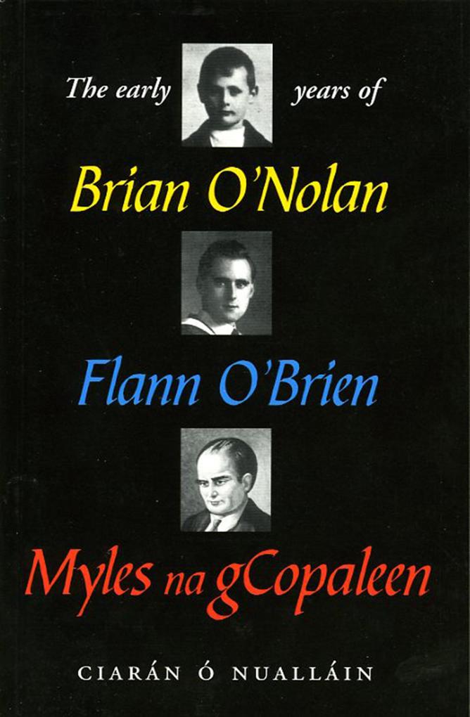 The Early Years of Brian O‘Nolan