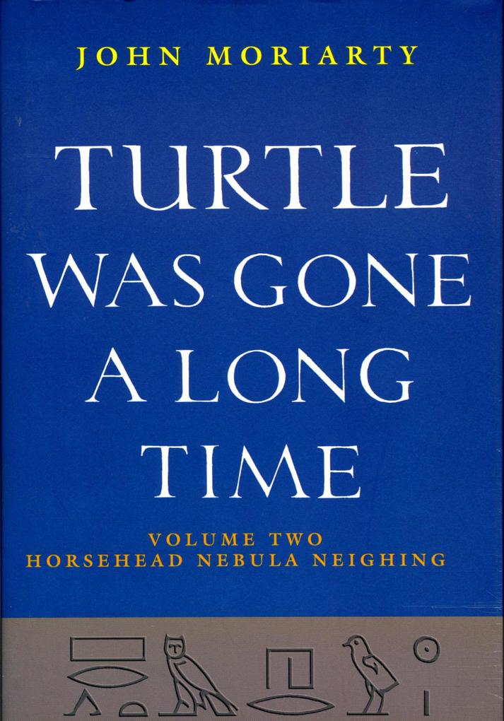Turtle Was Gone a Long Time Volume 2