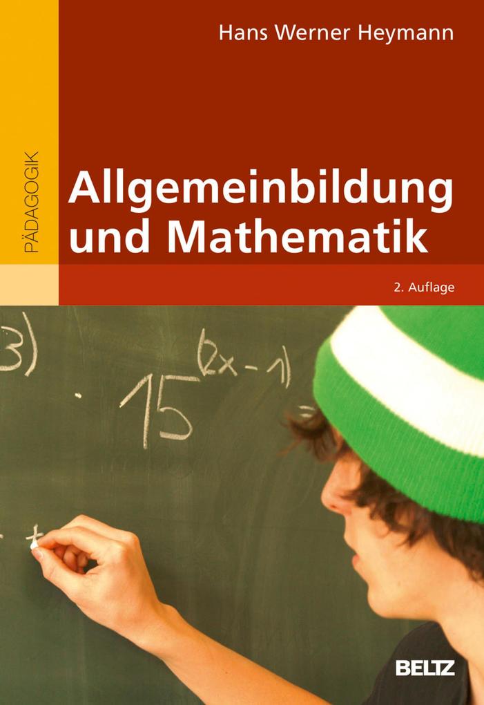 Allgemeinbildung und Mathematik - Hans Werner Heymann