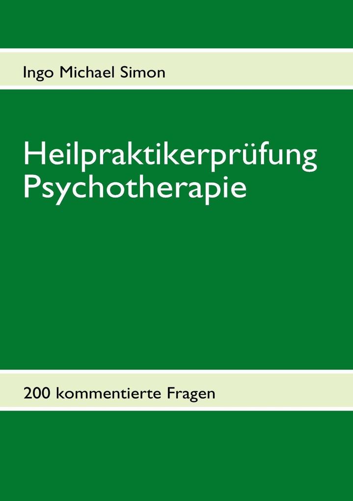 Heilpraktikerprüfung Psychotherapie - I. M. Simon
