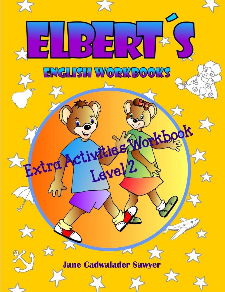Elberts English Wookbooks Extra Activities Workbook Level 2