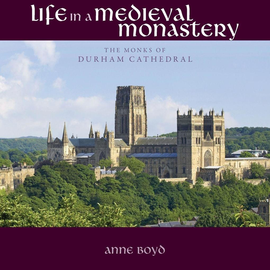 Life in a Medieval Monastery