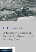 A Summer‘s Cruise in the Yacht »Swordfish«