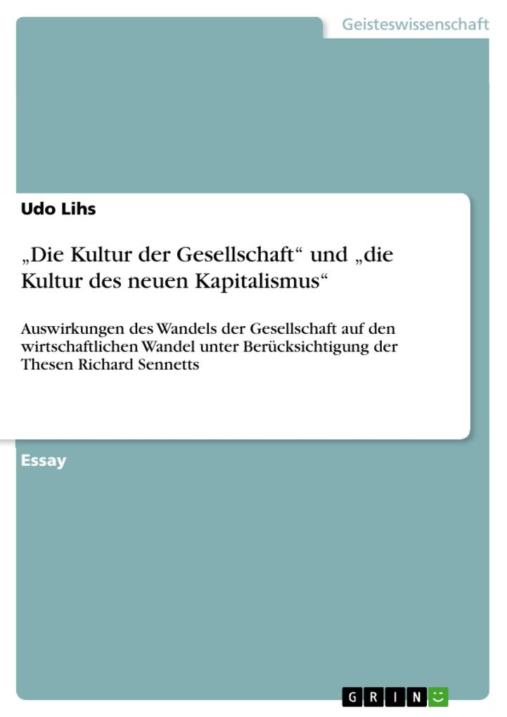 'Die Kultur der Gesellschaft' und 'die Kultur des neuen Kapitalismus' - Udo Lihs