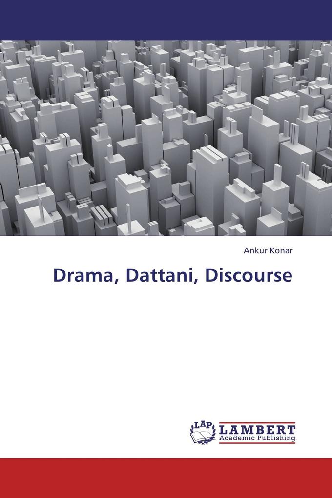 Drama Dattani Discourse