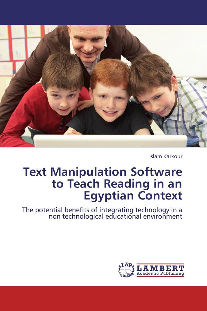 Text Manipulation Software to Teach Reading in an Egyptian Context