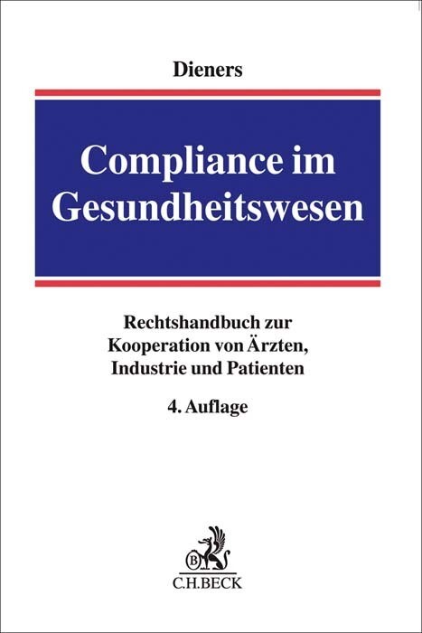 Compliance im Gesundheitswesen - Peter Dieners/ Carolin Kemmner/ Ulrich Lembeck/ Stefan Menner/ Ulrich Reese
