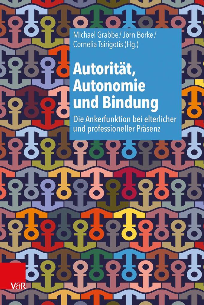 Autorität Autonomie und Bindung