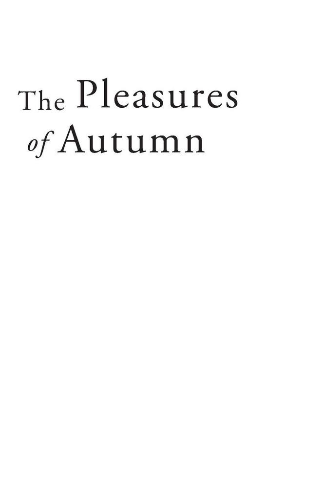The Pleasures of Autumn
