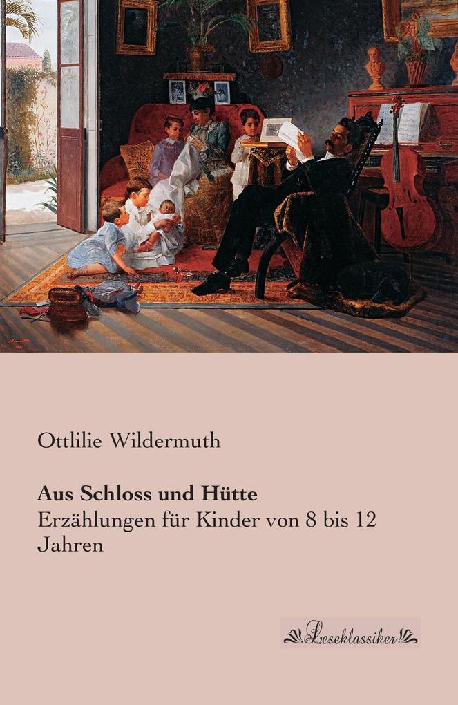 Aus Schloss und Hütte