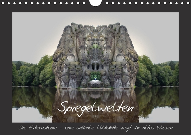 Spiegelwelten - die Externsteine (Wandkalender immerwährend DIN A4 quer)