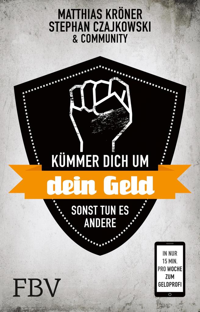 Kümmer Dich um Dein Geld sonst tun es andere