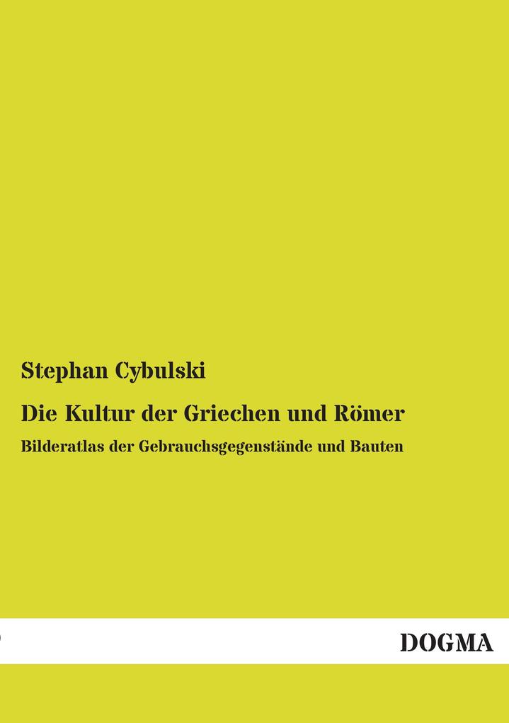 Die Kultur der Griechen und Römer