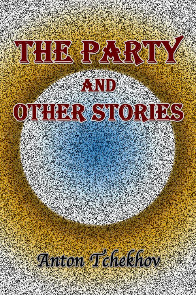 The Party and Other Stories