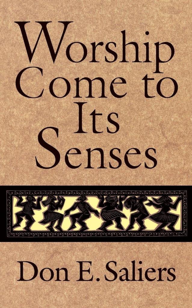 Worship Come to Its Senses
