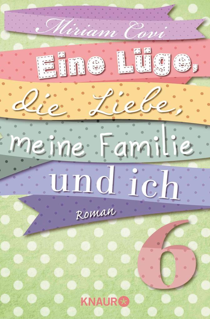 Eine Lüge die Liebe meine Familie und ich 6
