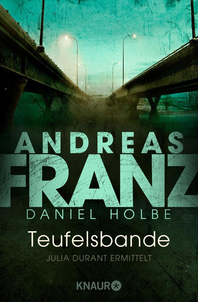 Teufelsbande - Andreas Franz/ Daniel Holbe