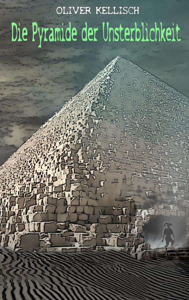 Die Pyramide der Unsterblichkeit