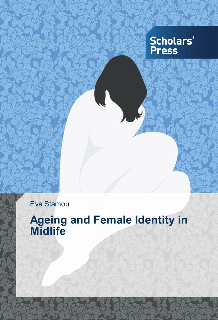 Ageing and Female Identity in Midlife