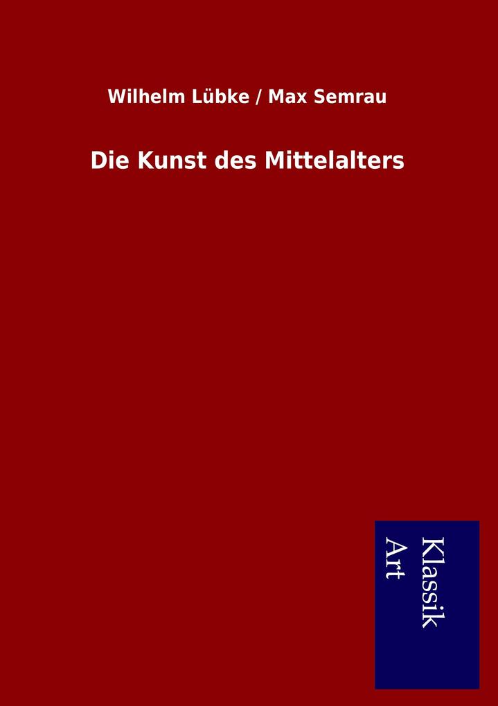 Die Kunst des Mittelalters