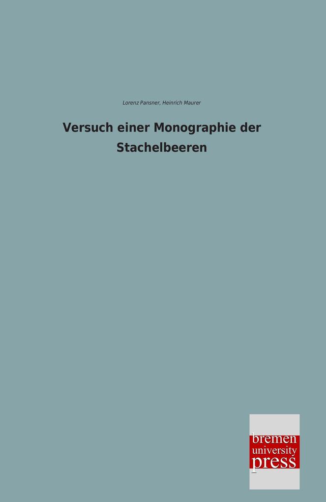 Versuch einer Monographie der Stachelbeeren