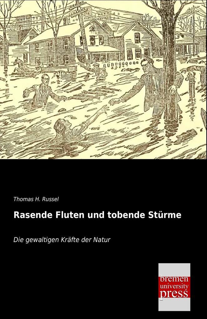 Rasende Fluten und tobende Stürme
