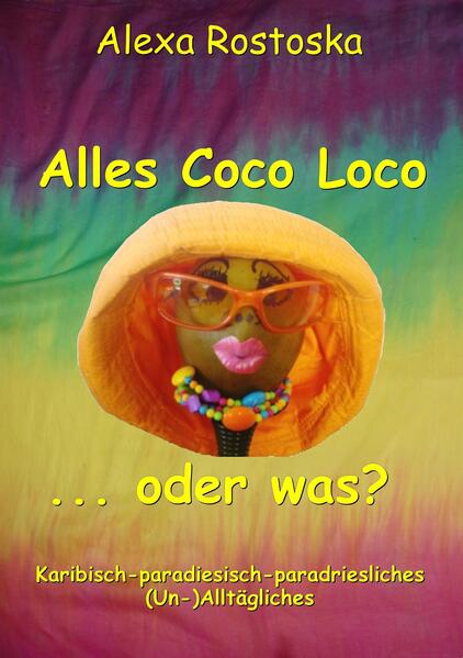 Alles Coco loco ...oder was?