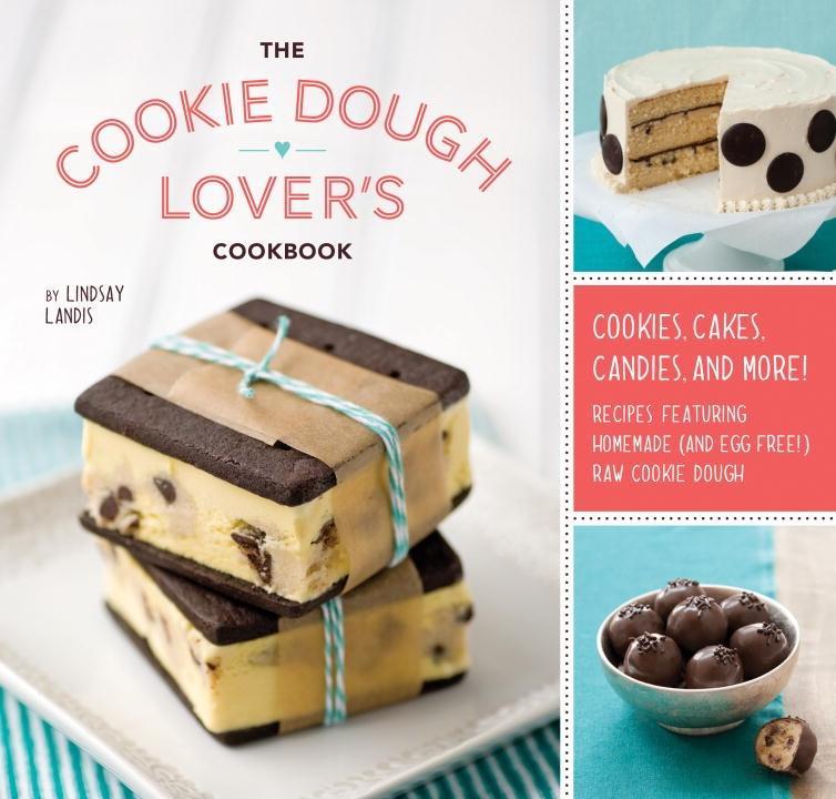 The Cookie Dough Lover‘s Cookbook
