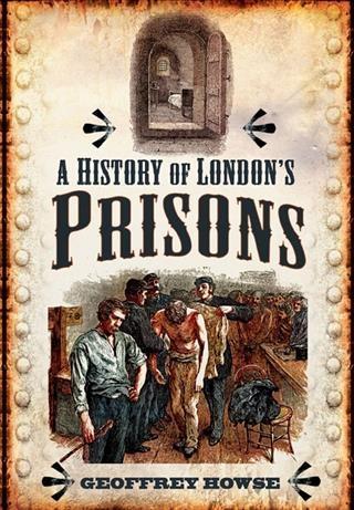 History of London‘s Prisons