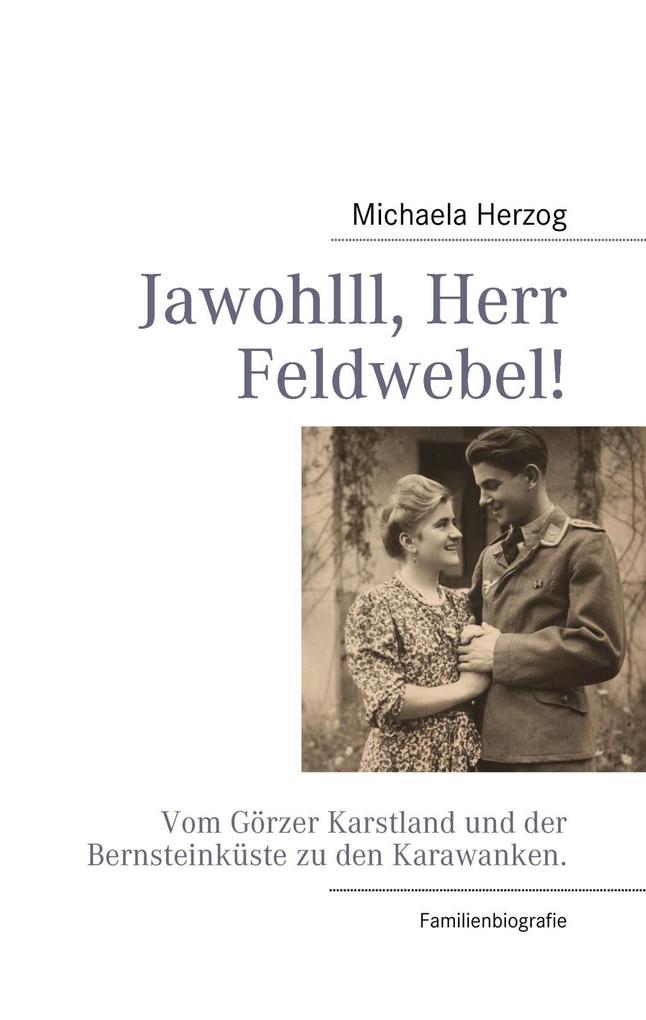 Jawohlll Herr Feldwebel!