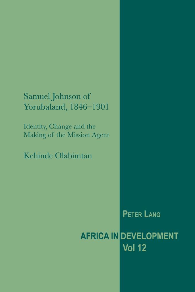 Samuel Johnson of Yorubaland 1846-1901