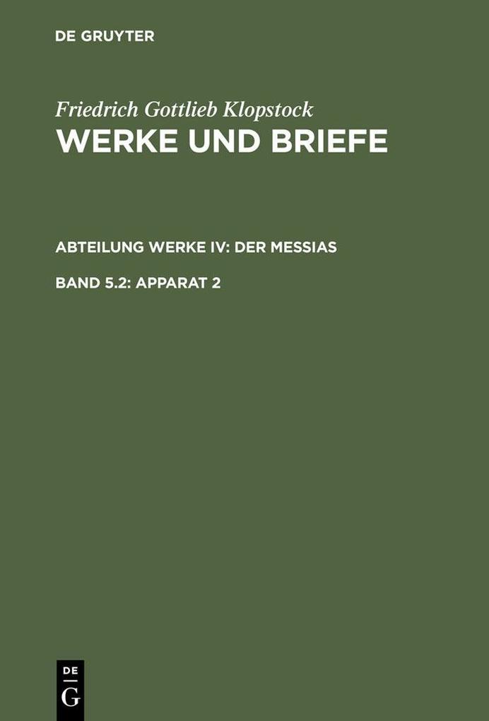 Klopstock Friedrich Gottlieb: Werke und Briefe. Abteilung Werke IV: Der Messias - Apparat 2