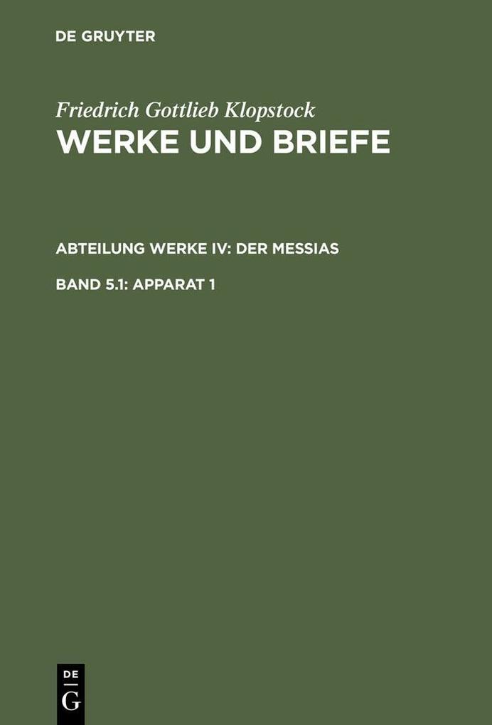 Klopstock Friedrich Gottlieb: Werke und Briefe. Abteilung Werke IV: Der Messias - Apparat 1