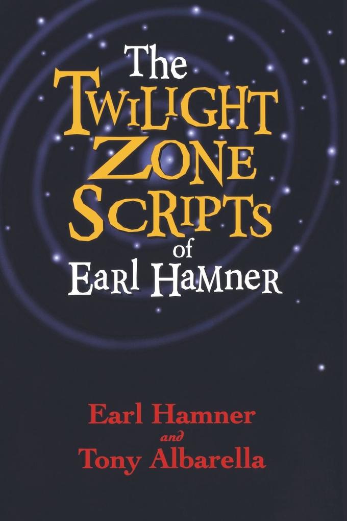 The Twilight Zone Scripts of Earl Hamner