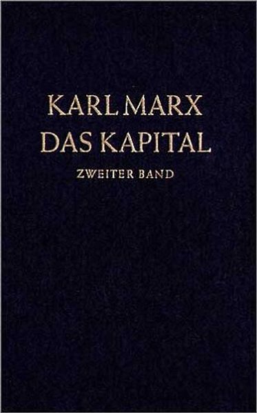 Das Kapital 2. Kritik der politischen Ökonomie