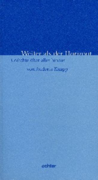 Weiter als der Horizont Andreas Knapp - Bild 6