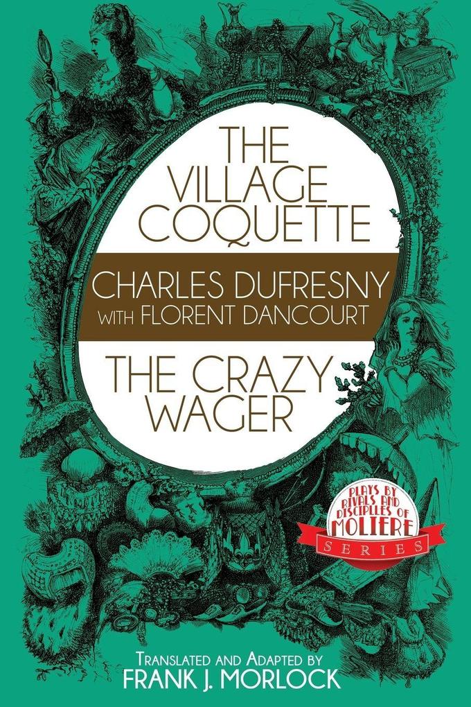 The Village Coquette & The Crazy Wager