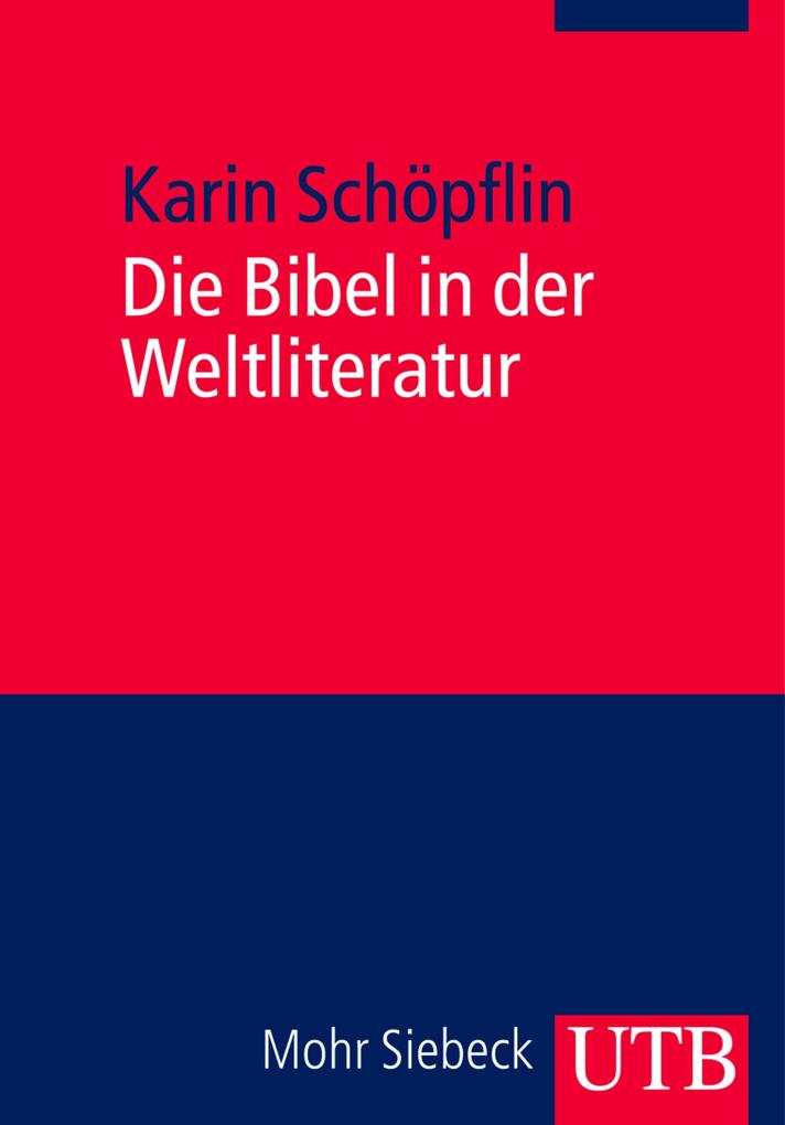 Die Bibel in der Weltliteratur - Karin Schöpflin