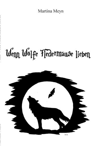 Wenn Wölfe Fledermäuse lieben