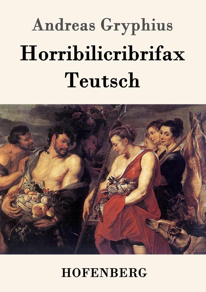 Horribilicribrifax Teutsch