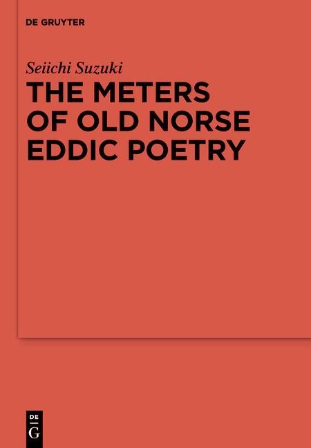 The Meters of Old Norse Eddic Poetry