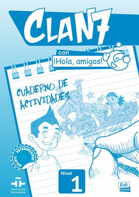 Clan 7 Con ¡Hola Amigos! Level 1 Cuaderno de Actividades