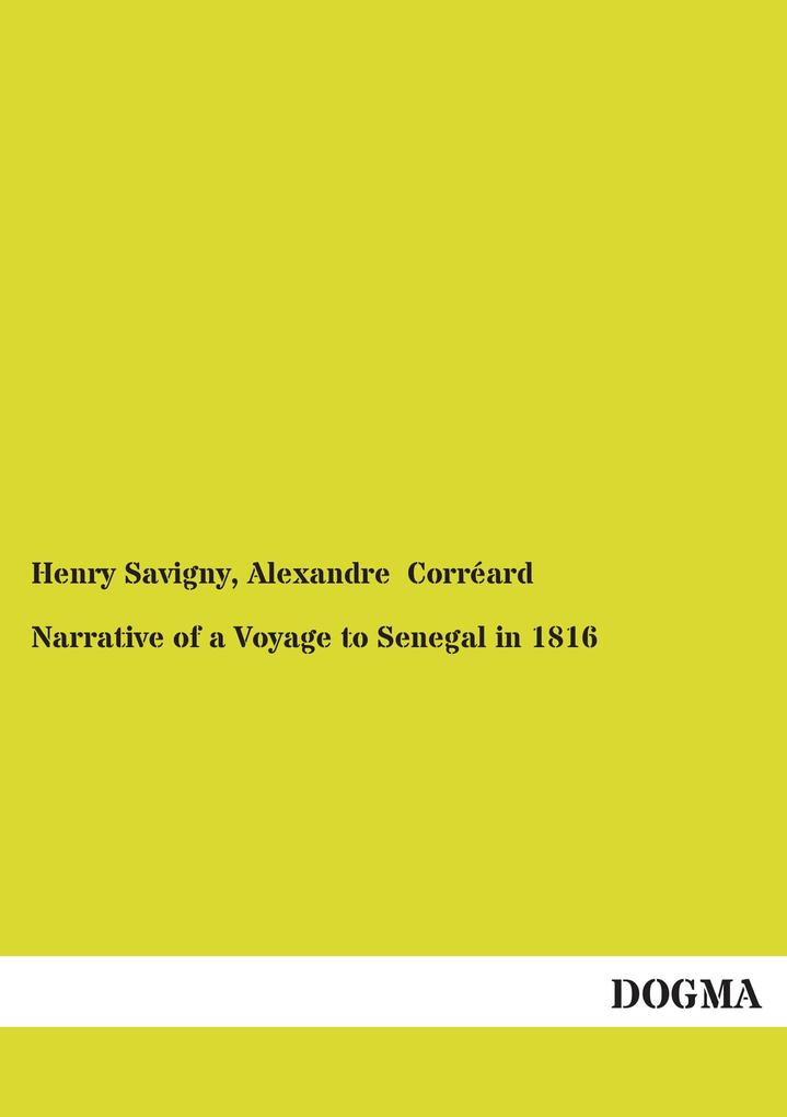 Narrative of a Voyage to Senegal in 1816