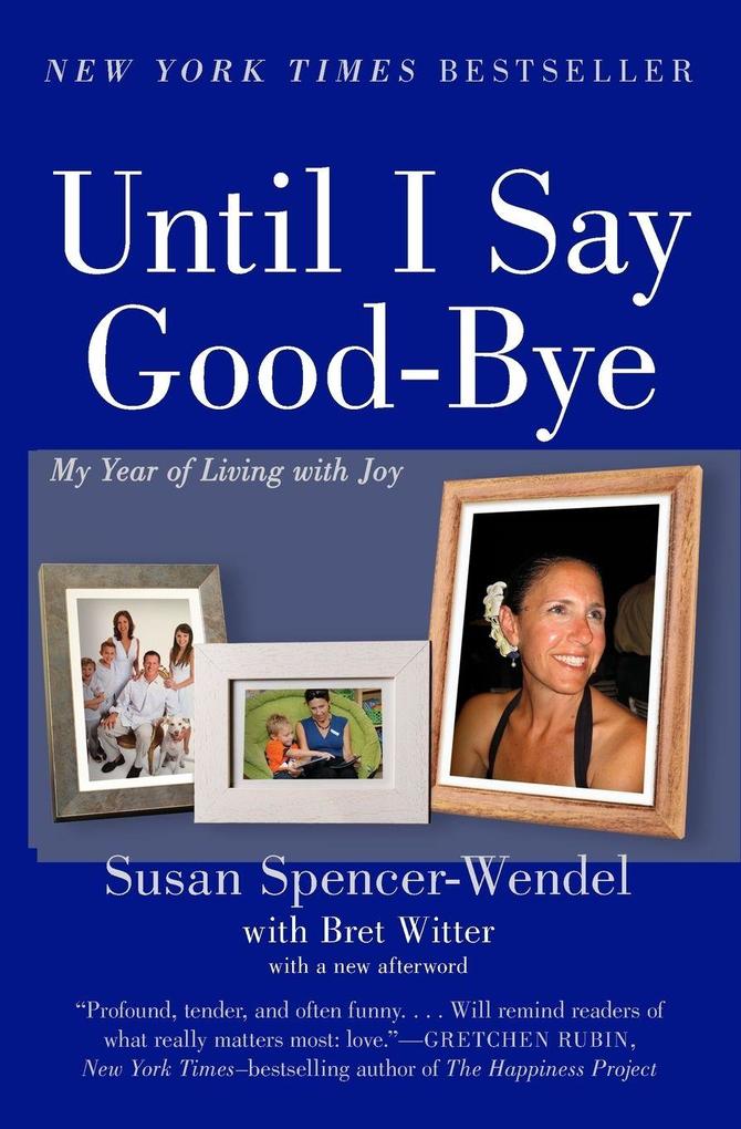 UNTIL I SAY GOOD BYE PB