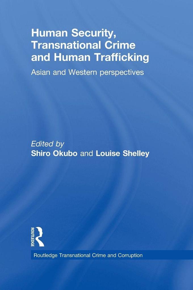 Human Security Transnational Crime and Human Trafficking