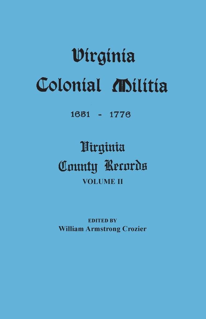 Virginia Colonial Militia 1651-1776