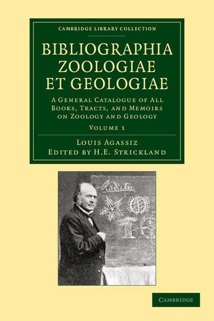 Bibliographia Zoologiae Et Geologiae Volume 1